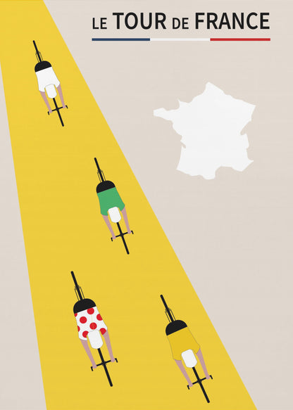 A minimalist poster for Le Tour de France featuring an overhead view of four cyclists on a bright yellow road that cuts diagonally across a beige background. The cyclists wear the iconic white, green, red polka-dot, and yellow jerseys. The title 'LE TOUR de FRANCE' is at the top, and a white silhouette of the map of France is in the upper right corner. Print