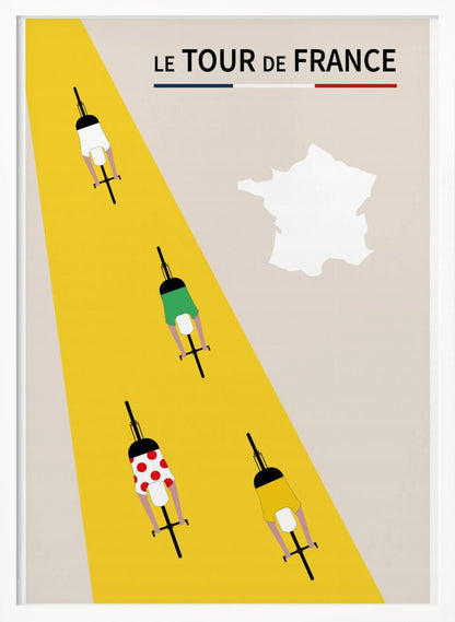 A minimalist poster for Le Tour de France featuring an overhead view of four cyclists on a bright yellow road that cuts diagonally across a beige background. The cyclists wear the iconic white, green, red polka-dot, and yellow jerseys. The title 'LE TOUR de FRANCE' is at the top, and a white silhouette of the map of France is in the upper right corner. Print