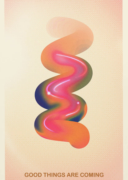 A framed modern art poster with a cream-colored, textured background. In the center is a glossy, 3D spiral shape with a vibrant color gradient of pink, orange, blue, and green. At the bottom, the motivational phrase 'GOOD THINGS ARE COMING' is printed in a simple, orange-brown font. Decor