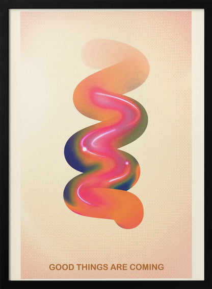 A framed modern art poster with a cream-colored, textured background. In the center is a glossy, 3D spiral shape with a vibrant color gradient of pink, orange, blue, and green. At the bottom, the motivational phrase 'GOOD THINGS ARE COMING' is printed in a simple, orange-brown font. Decor