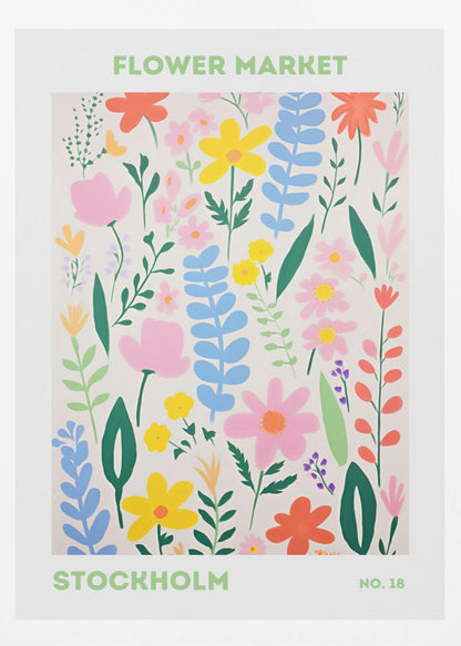 A framed art print of a 'Flower Market Stockholm' poster. It features a colorful, stylized illustration of various flowers and leaves in shades of pink, yellow, blue, and green against a cream background. The text is in a light green sans-serif font. Decor
