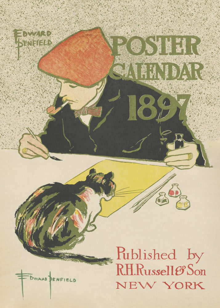 A vintage poster by Edward Penfield for the 'Poster Calendar 1897'. The illustration features an artist in a red cap and black jacket, smoking a pipe while working at a desk. A calico cat sits on the desk, watching him paint on a yellow sheet of paper. The text on the poster includes the title, year, artist's name, and publisher information. Poster
