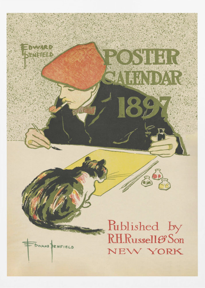 A vintage poster by Edward Penfield for the 'Poster Calendar 1897'. The illustration features an artist in a red cap and black jacket, smoking a pipe while working at a desk. A calico cat sits on the desk, watching him paint on a yellow sheet of paper. The text on the poster includes the title, year, artist's name, and publisher information. Poster