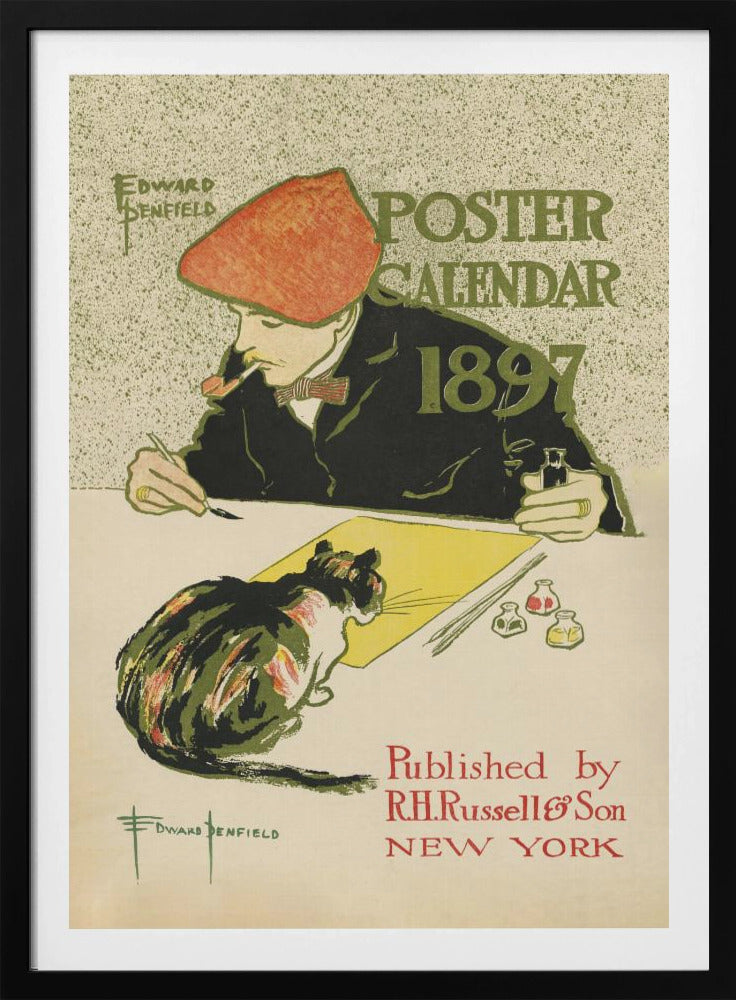 A vintage poster by Edward Penfield for the 'Poster Calendar 1897'. The illustration features an artist in a red cap and black jacket, smoking a pipe while working at a desk. A calico cat sits on the desk, watching him paint on a yellow sheet of paper. The text on the poster includes the title, year, artist's name, and publisher information. Poster