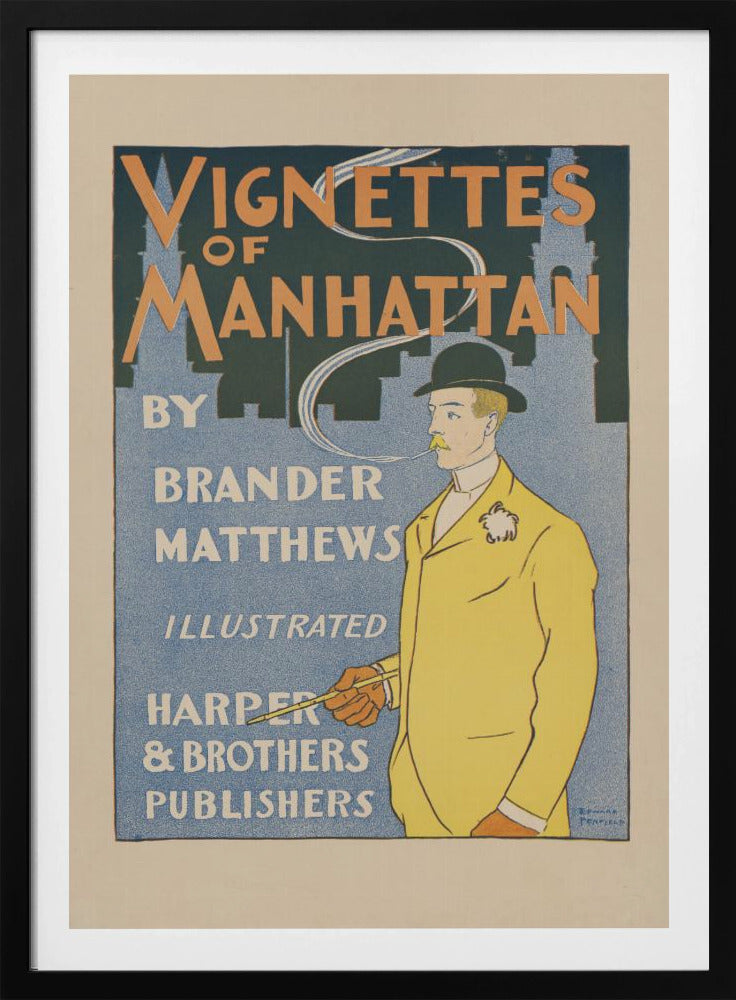 Vintage book poster for "Vignettes of Manhattan" by Brander Matthews. It features a stylized illustration of a man in a yellow jacket and black bowler hat smoking a long pipe against a blue background with a silhouette of the Manhattan skyline. The typography is characteristic of the late 19th century. Print