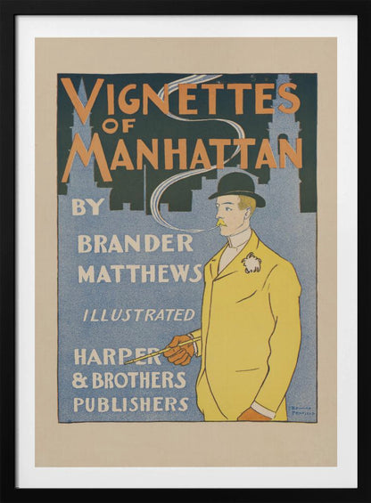 Vintage book poster for "Vignettes of Manhattan" by Brander Matthews. It features a stylized illustration of a man in a yellow jacket and black bowler hat smoking a long pipe against a blue background with a silhouette of the Manhattan skyline. The typography is characteristic of the late 19th century. Print
