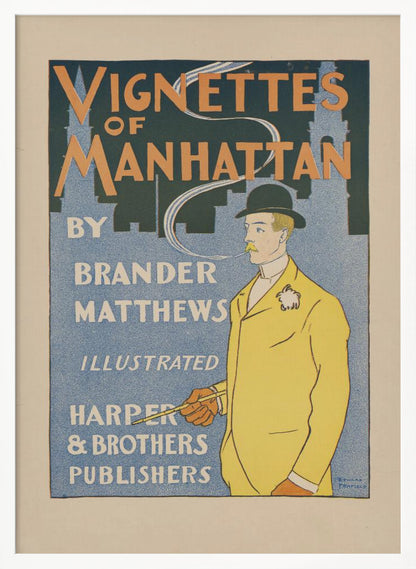 Vintage book poster for "Vignettes of Manhattan" by Brander Matthews. It features a stylized illustration of a man in a yellow jacket and black bowler hat smoking a long pipe against a blue background with a silhouette of the Manhattan skyline. The typography is characteristic of the late 19th century. Print