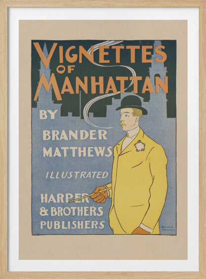 Vintage book poster for "Vignettes of Manhattan" by Brander Matthews. It features a stylized illustration of a man in a yellow jacket and black bowler hat smoking a long pipe against a blue background with a silhouette of the Manhattan skyline. The typography is characteristic of the late 19th century. Print