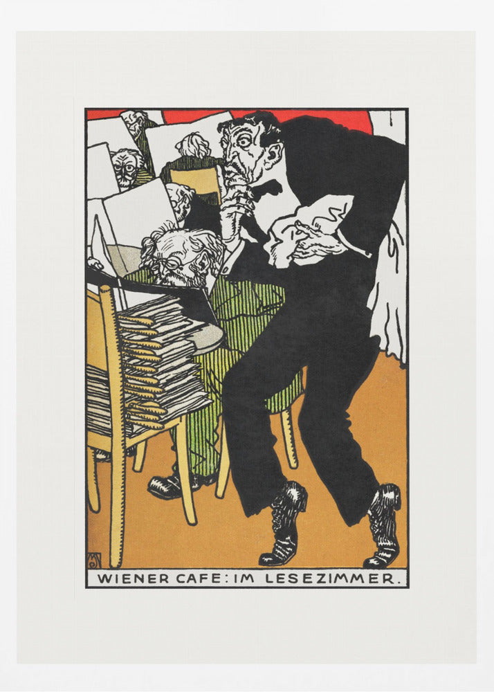 A vintage expressionist illustration titled 'Wiener Cafe: Im Lesezimmer.' The artwork depicts a man in a black suit with a nervous expression tiptoeing through a crowded Viennese cafe reading room. Other patrons are seen absorbed in their newspapers in the background, surrounded by stacks of papers. Poster