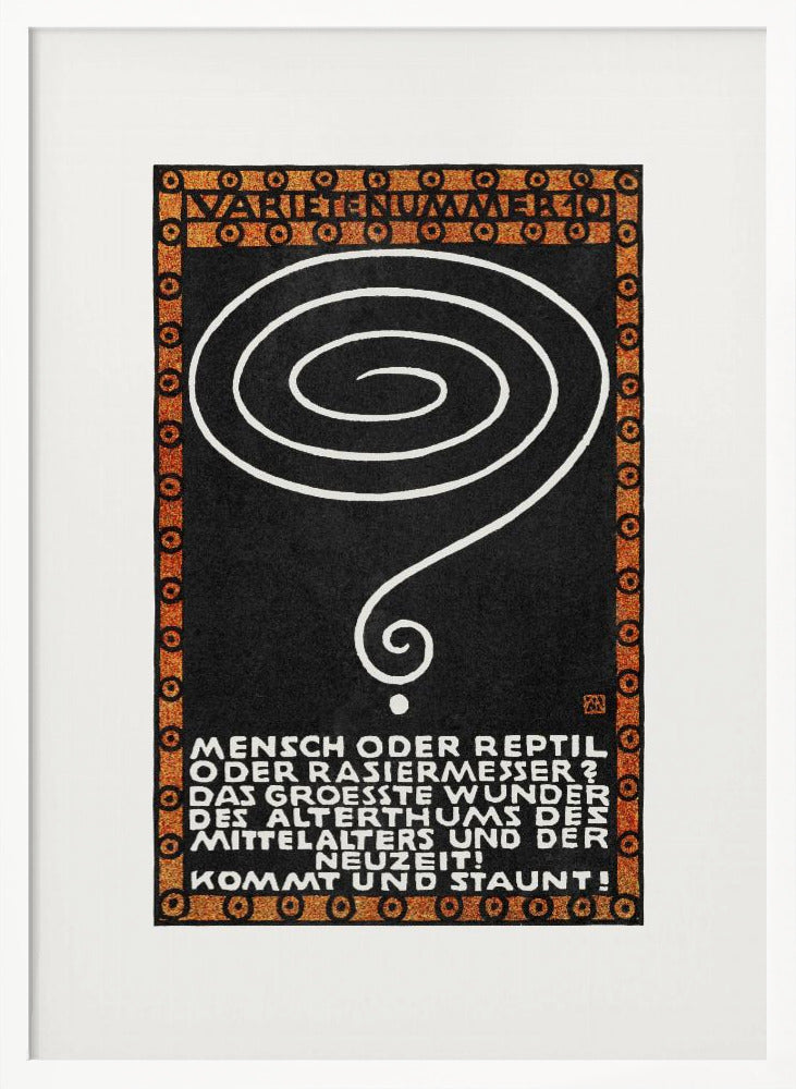 A vintage German poster with a black background, framed by a decorative orange and black border. In the center is a large, hand-drawn white spiral that tapers into a question mark. At the top, the words 'VARIETENUMMER 101' are displayed. Below the spiral, there is a block of white text in German. Wall Art