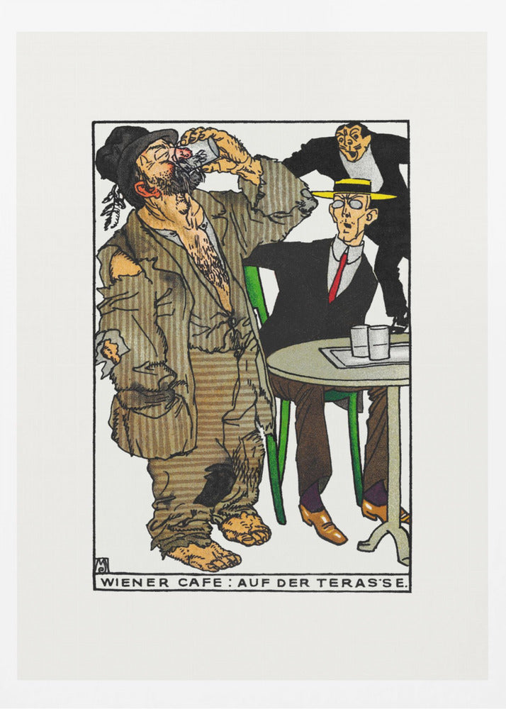 A vintage cartoon illustration titled 'Wiener Cafe: Auf der Teras'se' depicting a social scene. A large, barefoot man in ragged brown clothes drinks from a glass, disturbing a well-dressed man in a suit and yellow hat sitting at a green cafe table. Another man in the background smiles mischievously. Wall Art