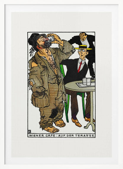 A vintage cartoon illustration titled 'Wiener Cafe: Auf der Teras'se' depicting a social scene. A large, barefoot man in ragged brown clothes drinks from a glass, disturbing a well-dressed man in a suit and yellow hat sitting at a green cafe table. Another man in the background smiles mischievously. Wall Art