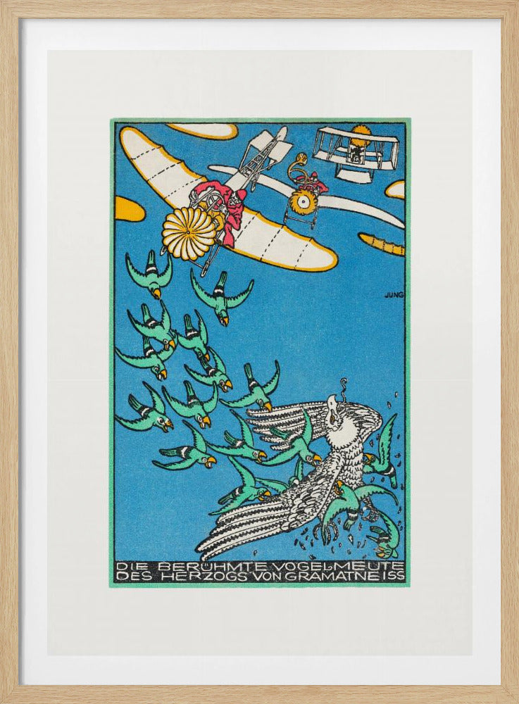 A vintage German illustration by Jung titled 'Die Berühmte Vogelmeute des Herzogs von Gramatneiss', depicting a fantastical aerial scene. Against a bright blue sky, two early airplanes fly above a large flock of green birds herding a large white bird. The style is graphic with bold colors and outlines. Poster