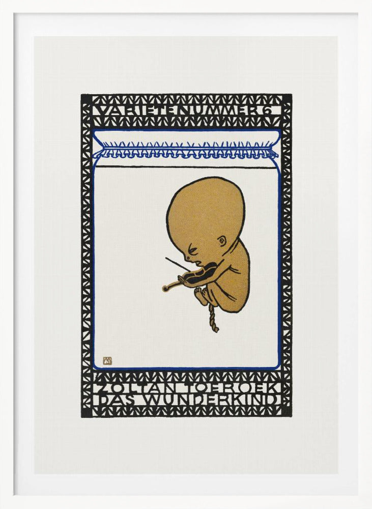 A vintage poster in a black frame, featuring a stylized golden fetus-like figure playing a small violin while floating against a white background. The illustration is contained within a decorative border of black and blue geometric patterns with text at the top and bottom reading 'VARIETENUMMER 6' and 'ZOLTAN TOEROEK DAS WUNDERKIND'. Poster