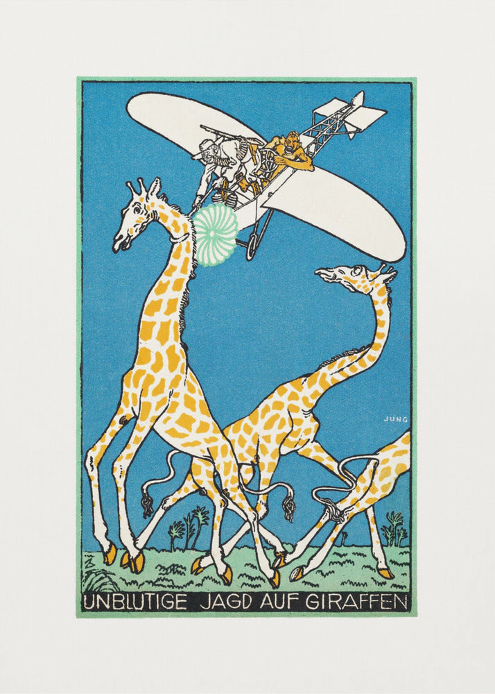 A vintage German illustration by Jung titled 'Unblutige Jagd auf Giraffen' (Bloodless Hunt for Giraffes). The artwork shows several people in an old-fashioned airplane flying over a herd of running giraffes against a solid blue sky. One person aims a green and white circular device at a giraffe's head. The style is graphic with bold outlines. Decor