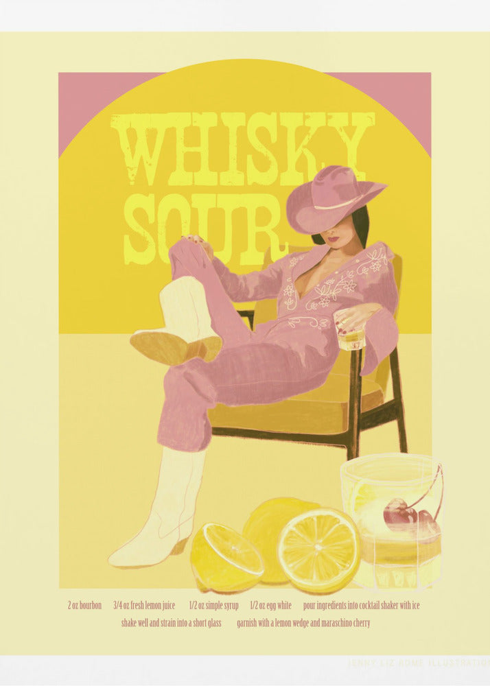 A vintage-style poster for a Whisky Sour cocktail, featuring an illustration of a woman in a pink jumpsuit, cowboy hat, and white boots relaxing in a chair with a drink. Behind her, a yellow circle displays the text 'WHISKY SOUR'. In the foreground are fresh lemons and a cocktail shaker, with the recipe printed below. Artwork
