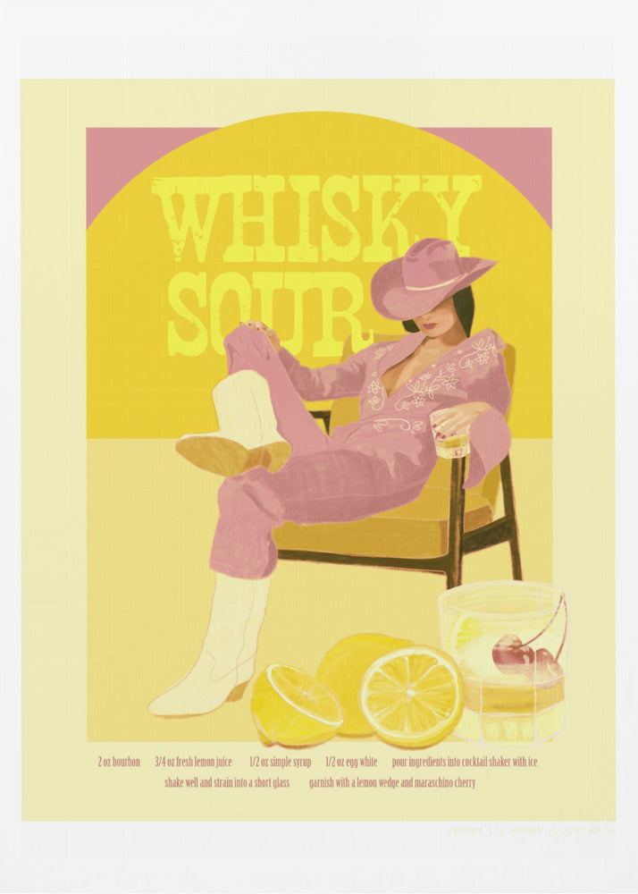 A vintage-style poster for a Whisky Sour cocktail, featuring an illustration of a woman in a pink jumpsuit, cowboy hat, and white boots relaxing in a chair with a drink. Behind her, a yellow circle displays the text 'WHISKY SOUR'. In the foreground are fresh lemons and a cocktail shaker, with the recipe printed below. Artwork