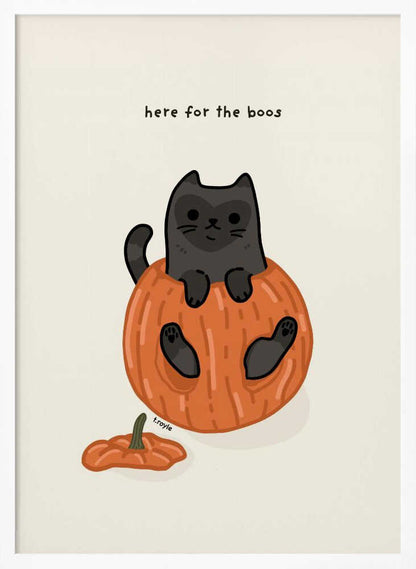 A cute cartoon illustration of a black cat sitting inside a hollowed-out orange pumpkin. Above the cat is the text 'here for the boos' in a simple font against a light beige background. The art is signed 'f.royle'. Artwork