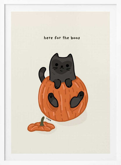 A cute cartoon illustration of a black cat sitting inside a hollowed-out orange pumpkin. Above the cat is the text 'here for the boos' in a simple font against a light beige background. The art is signed 'f.royle'. Artwork