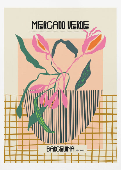 A modern graphic art print of stylized pink flowers with green leaves in a black and white striped vase. The background is color-blocked with cream, peach, and a mustard yellow grid pattern. Text at the top reads 'MERCADO VERDE' and at the bottom 'BARCELONA No. 043'. Artwork