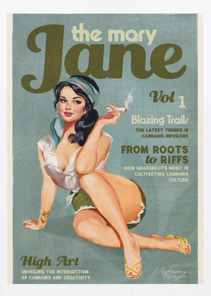 A retro-style poster designed as a magazine cover for 'the mary Jane, Vol 1'. It features a pin-up illustration of a woman with dark hair and a blue headscarf, smiling as she holds a lit cigarette. The cover includes article titles related to cannabis culture. Decor