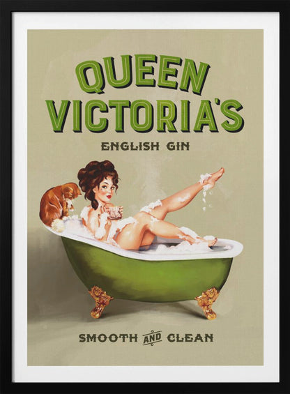 A vintage-style advertisement poster for 'Queen Victoria's English Gin'. The poster features a pin-up girl with dark hair relaxing in a green claw-foot tub filled with bubbles, holding a drink. A small brown dog sits on the edge of the tub. The tagline at the bottom reads 'Smooth and Clean'. Artwork