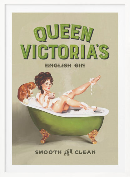 A vintage-style advertisement poster for 'Queen Victoria's English Gin'. The poster features a pin-up girl with dark hair relaxing in a green claw-foot tub filled with bubbles, holding a drink. A small brown dog sits on the edge of the tub. The tagline at the bottom reads 'Smooth and Clean'. Artwork