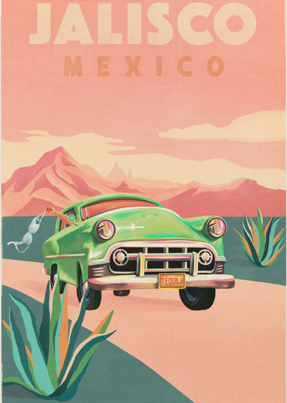 A vintage-style travel poster for Jalisco, Mexico. It features a classic green car driving on a winding road through a desert landscape with agave plants. In the background are pink mountains under a hazy pink sky. A hand waves a white bra out of the driver's side window, and the car's license plate reads 'TEQUILA'. Print