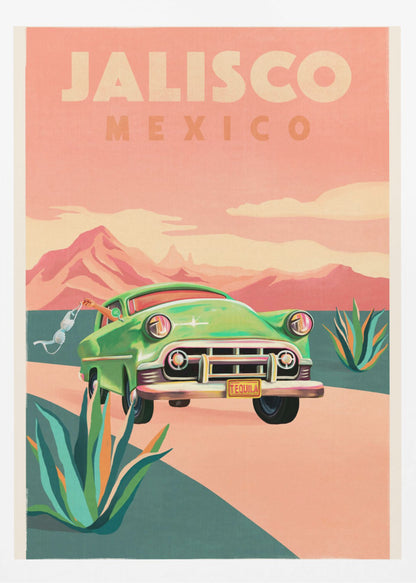 A vintage-style travel poster for Jalisco, Mexico. It features a classic green car driving on a winding road through a desert landscape with agave plants. In the background are pink mountains under a hazy pink sky. A hand waves a white bra out of the driver's side window, and the car's license plate reads 'TEQUILA'. Print