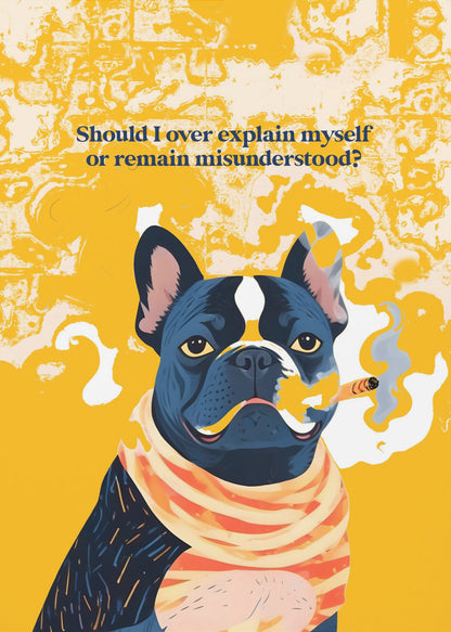 A minimalist art print or poster featuring the text 'Should I Over Explain Myself or Remain Misunderstood?' in a clean, legible font, likely set against a contrasting background. Print