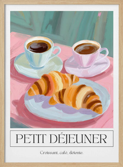 A painterly illustration of a French breakfast poster. The scene depicts two croissants on a light blue plate and two cups of coffee on a pink tablecloth against a teal background. Below the image, text reads 'PETIT DÉJEUNER' and 'Croissant, café, détente.' Print