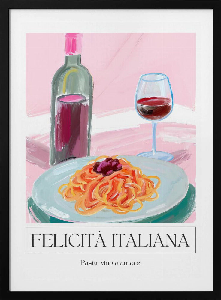 A modern, painterly illustration of an Italian meal. It features a plate of pasta, a glass of red wine, and a wine bottle against a soft pink background. Below the image, text reads 'FELICITÀ ITALIANA' and 'Pasta, vino e amore.' Wall Art