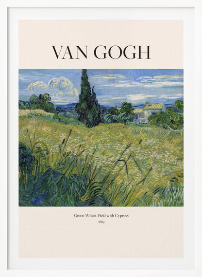 A framed art print of Vincent van Gogh's painting 'Green Wheat Field with Cypress' from 1889. The impressionist painting features a vibrant green and yellow field, a prominent dark cypress tree, and a blue sky with white clouds. The poster has a cream border with 'VAN GOGH' printed at the top and the title and year at the bottom. Poster