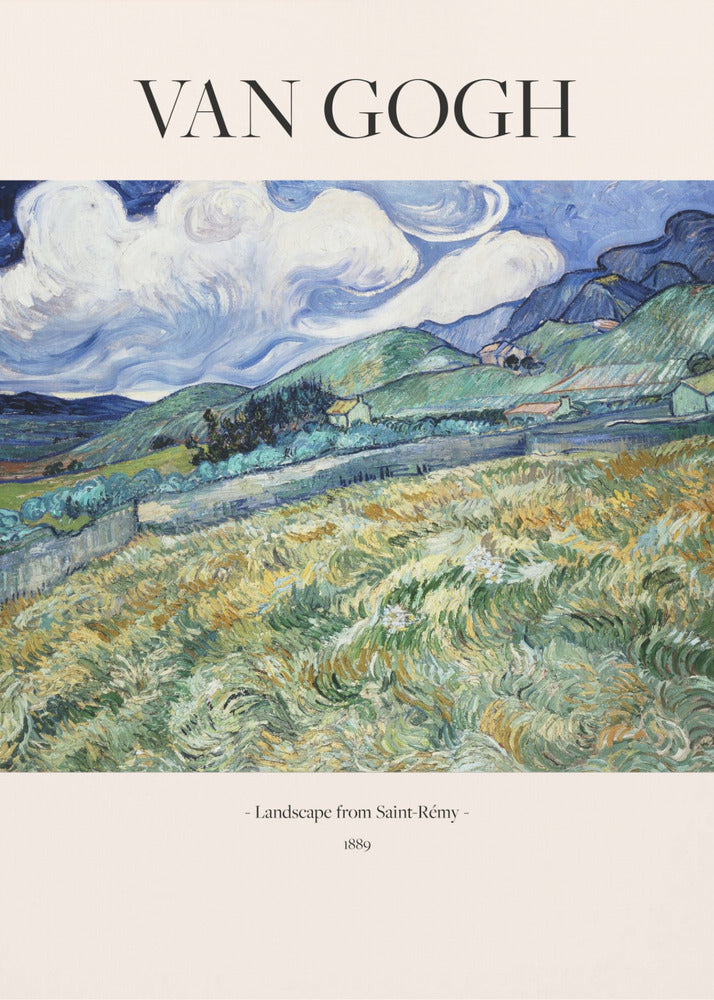 A framed art print of Vincent van Gogh's painting 'Landscape from Saint-Rémy'. The impressionist artwork depicts a vibrant, swirling landscape of green and yellow fields, rolling hills, and a dramatic blue sky with white clouds. The poster includes the artist's name at the top and the title and year at the bottom. Print