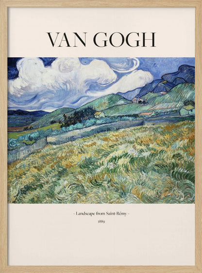 A framed art print of Vincent van Gogh's painting 'Landscape from Saint-Rémy'. The impressionist artwork depicts a vibrant, swirling landscape of green and yellow fields, rolling hills, and a dramatic blue sky with white clouds. The poster includes the artist's name at the top and the title and year at the bottom. Print