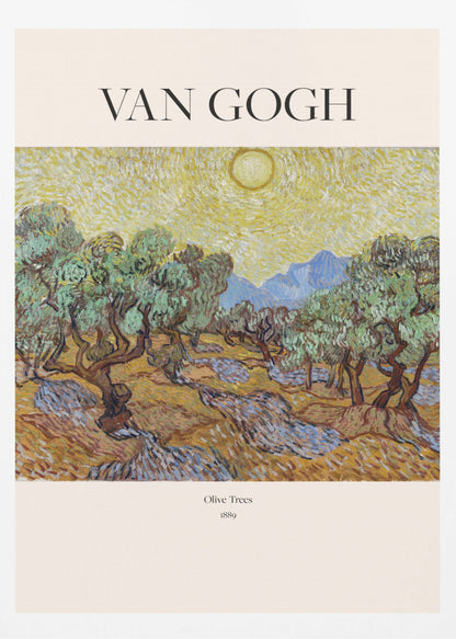A poster of Vincent van Gogh's painting 'Olive Trees' from 1889. The image depicts a landscape with gnarled olive trees under a bright yellow, swirling sun, with mountains in the background. The poster has a cream border with 'VAN GOGH' at the top and the title and year at the bottom, all within a black frame. Print