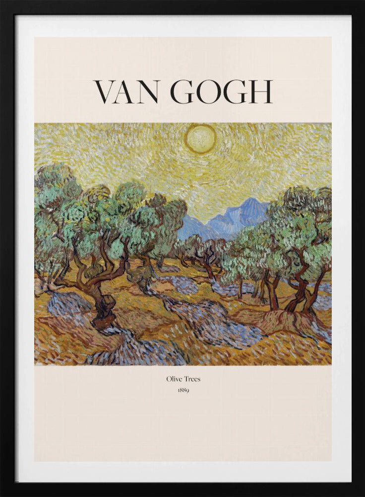 A poster of Vincent van Gogh's painting 'Olive Trees' from 1889. The image depicts a landscape with gnarled olive trees under a bright yellow, swirling sun, with mountains in the background. The poster has a cream border with 'VAN GOGH' at the top and the title and year at the bottom, all within a black frame. Print