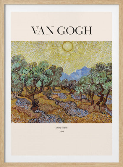 A poster of Vincent van Gogh's painting 'Olive Trees' from 1889. The image depicts a landscape with gnarled olive trees under a bright yellow, swirling sun, with mountains in the background. The poster has a cream border with 'VAN GOGH' at the top and the title and year at the bottom, all within a black frame. Print