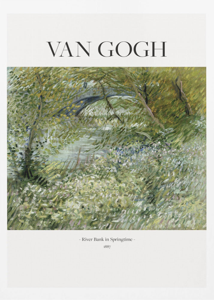 A framed poster of Vincent van Gogh's painting, 'River Bank in Springtime'. The impressionist artwork depicts a lush green landscape with a river and a stone bridge, painted with visible, textured brushstrokes. The title and artist's name are printed on a white border. Artwork