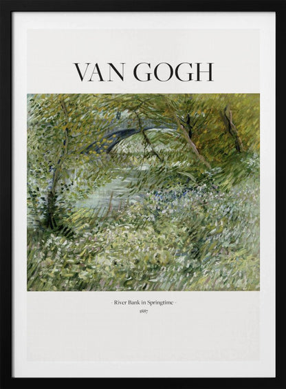 A framed poster of Vincent van Gogh's painting, 'River Bank in Springtime'. The impressionist artwork depicts a lush green landscape with a river and a stone bridge, painted with visible, textured brushstrokes. The title and artist's name are printed on a white border. Artwork