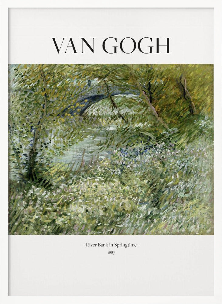 A framed poster of Vincent van Gogh's painting, 'River Bank in Springtime'. The impressionist artwork depicts a lush green landscape with a river and a stone bridge, painted with visible, textured brushstrokes. The title and artist's name are printed on a white border. Artwork