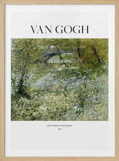 A framed poster of Vincent van Gogh's painting, 'River Bank in Springtime'. The impressionist artwork depicts a lush green landscape with a river and a stone bridge, painted with visible, textured brushstrokes. The title and artist's name are printed on a white border. Artwork
