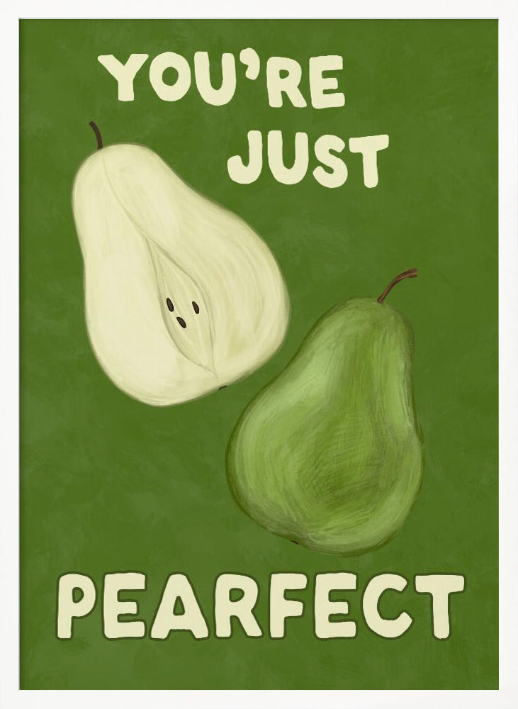 Pearfect - Poster / Art Print