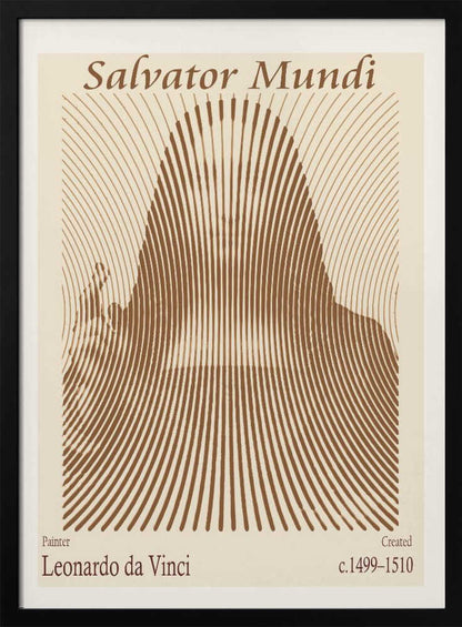 A minimalist poster of Leonardo da Vinci's 'Salvator Mundi', featuring an abstract representation of the figure created with curved brown lines on a cream background. The title is at the top, and the artist's name and creation dates are at the bottom. Decor