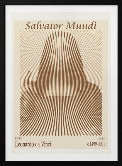 A minimalist poster of Leonardo da Vinci's 'Salvator Mundi', featuring an abstract representation of the figure created with curved brown lines on a cream background. The title is at the top, and the artist's name and creation dates are at the bottom. Decor