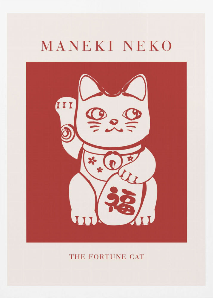 A minimalist graphic poster featuring a Japanese Maneki Neko, or fortune cat. The cat is cream-colored with red outlines, set inside a bold red square. The poster has a cream border with the text 'MANEKI NEKO' at the top and 'THE FORTUNE CAT' at the bottom, all enclosed in a thin black frame. Wall Art