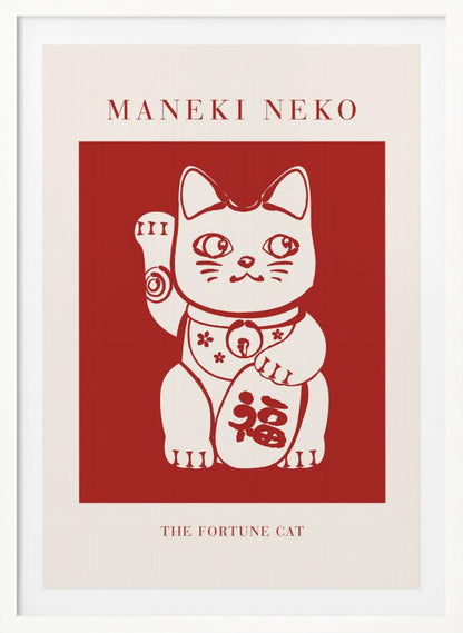 A minimalist graphic poster featuring a Japanese Maneki Neko, or fortune cat. The cat is cream-colored with red outlines, set inside a bold red square. The poster has a cream border with the text 'MANEKI NEKO' at the top and 'THE FORTUNE CAT' at the bottom, all enclosed in a thin black frame. Wall Art