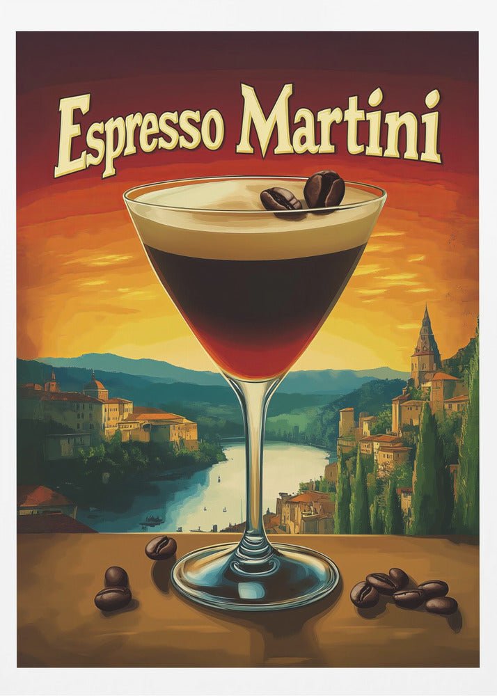 A vintage-style poster advertising an 'Espresso Martini'. In the foreground, a martini glass filled with the dark cocktail is garnished with coffee beans. The background features a scenic European landscape with a river and village against a vibrant orange and red sunset sky. Poster