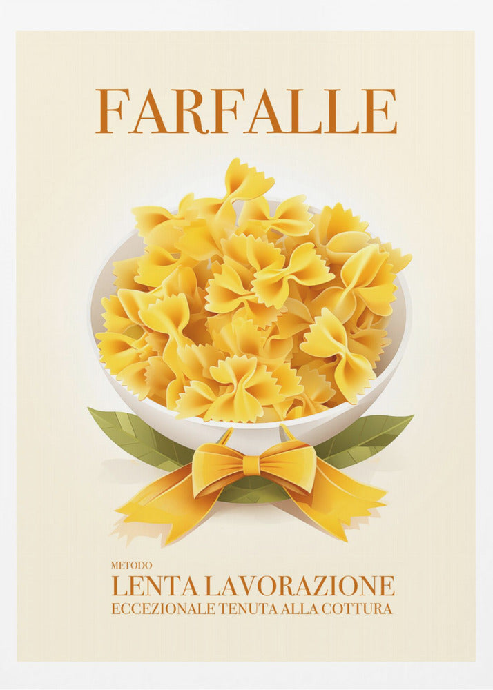 A vintage-style Italian food poster for farfalle pasta. The artwork features a full white bowl of yellow bow-tie pasta on a cream background, with green leaves and a yellow ribbon tied in a bow at its base. The word 'FARFALLE' is printed at the top in orange. Wall Art
