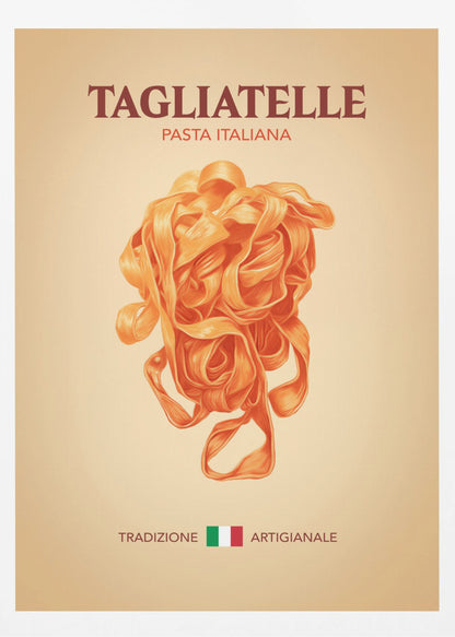 A vintage-style poster advertising Italian pasta, featuring a detailed illustration of a nest of orange tagliatelle against a light beige background. The poster includes the text 'TAGLIATELLE PASTA ITALIANA' at the top and 'TRADIZIONE ARTIGIANALE' with an Italian flag at the bottom. Wall Art